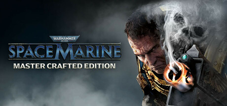 战锤40K 星际战士大师锻造版（Warhammer 40,000 Space Marine Master Crafted Edition）免安装英文版-心动之光